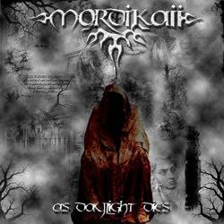 Mordikaii : As Daylight Dies